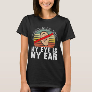 Camiseta Concienciación sobre la sordera en el lenguaje del