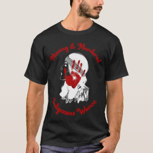 Camiseta Concienciación sobre mujeres indígenas desaparecid