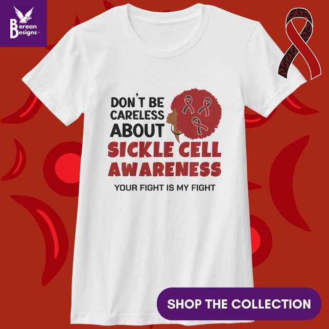 Camiseta CONCIENCIAS ENFERMEDADAS DE LAS CÉLULAS: no sea un (Raise Sickle Cell Awareness and show your support by wearing this T-shirt.)