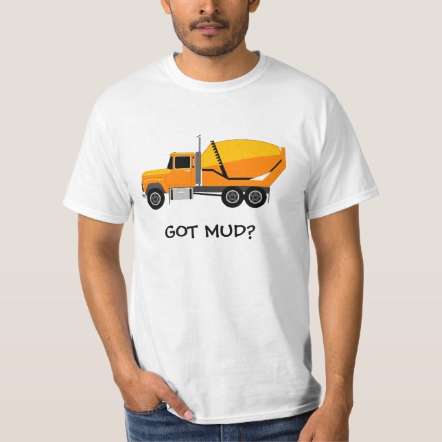 Camiseta ¿concrete%20mixer, CONSEGUIDO EL MUD? (Anverso)