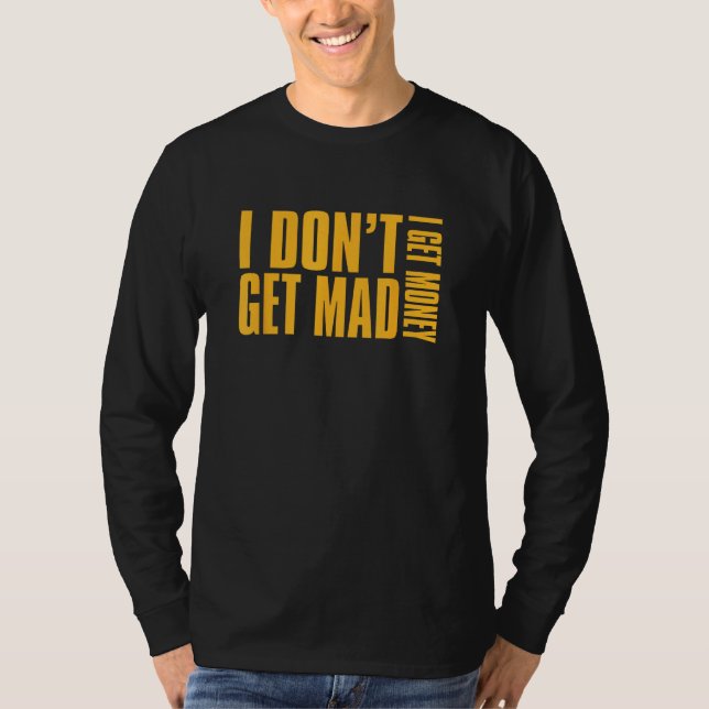 Camiseta Concrete And Luxury I Don t Get Mad Laser Orange (Anverso)
