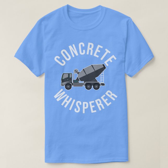 Camiseta Concrete Whisperer Funny Concrete Mixer Truck Oper (Diseño del anverso)