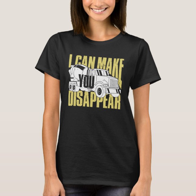 Camiseta Concrete Worker  I Can Make You Disappear (Anverso)