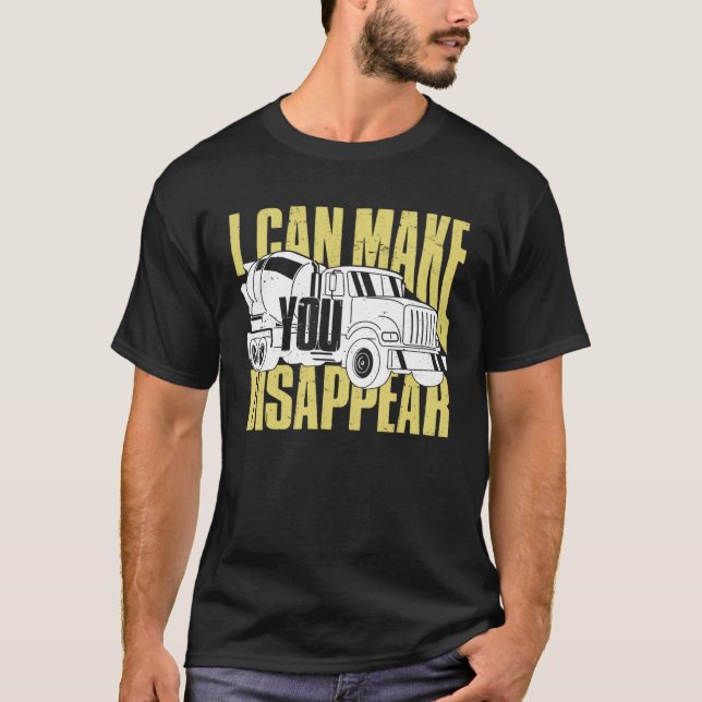 Camiseta Concrete Worker  I Can Make You Disappear (Anverso)