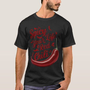 Camiseta Condimenta tu vida con chile rojo