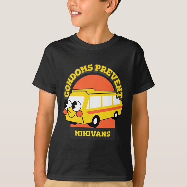 Camiseta Condoms Prevent Minivans Funny  (Anverso)