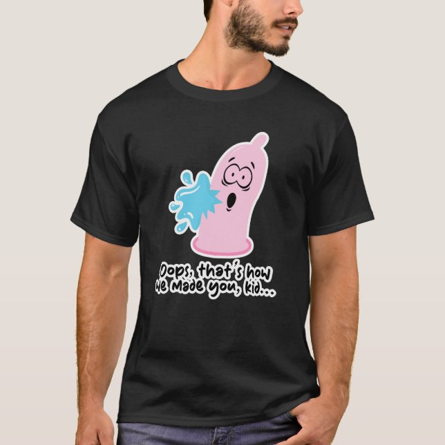 Camiseta Condón RIpped - Oops, así es como te hicimos, chic (Anverso)