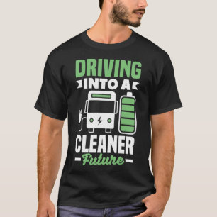 Camiseta Conducción a un vehículo eléctrico futuro más limp
