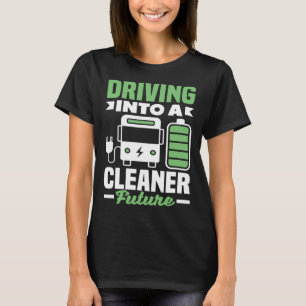 Camiseta Conducción a un vehículo eléctrico futuro más limp