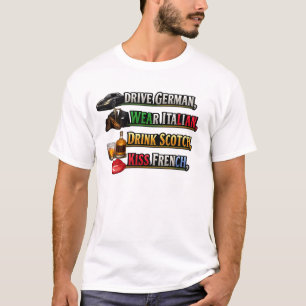 Camiseta Conduce alemán Lleva italiano Bebe escocés Besa fr
