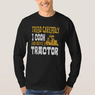 Camiseta Conductor agricultor de tractores Cook Tread Cuida