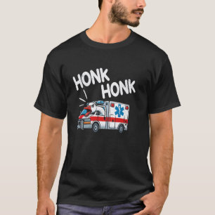 Camiseta Conductor de ambulancia Paramédico Ganso Tonto