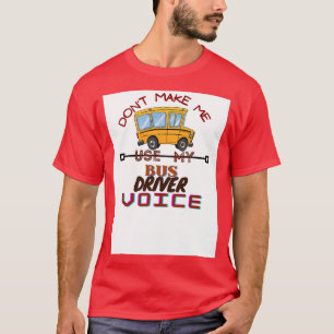Camiseta Conductor de autobús de voz operador de empleo Bus