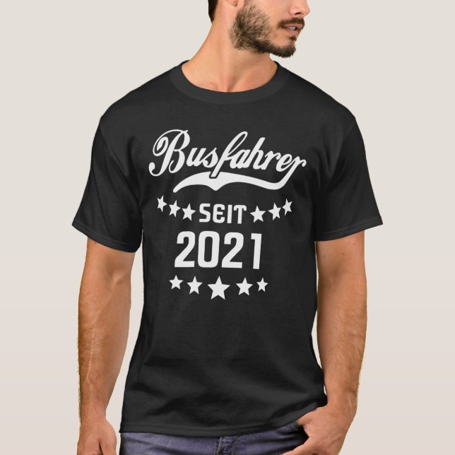 Camiseta Conductor de autobús desde 2021 Autobús masculino (Anverso)