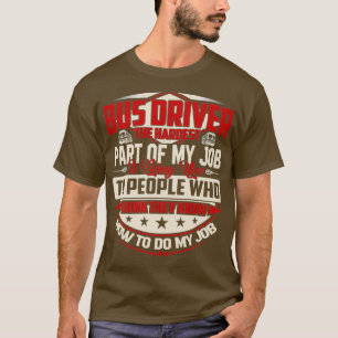 CAMISETA CONDUCTOR DE AUTOBÚS EL MÁS DURO ESTÁ SIENDO AGRAD