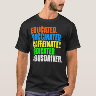 Camiseta Conductor de Autobús Escolar Educado Vacunado Cafe