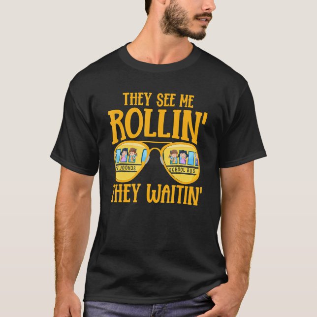 Camiseta Conductor de Autobús Escolar Me Ven A Rollin (Anverso)