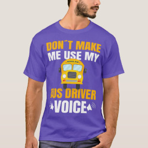 Camiseta CONDUCTOR DE AUTOBÚS ESCOLAR use mi voz de conduct
