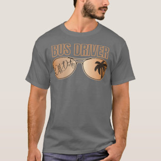 Camiseta Conductor De Autobús Fuera De Servicio El Último D