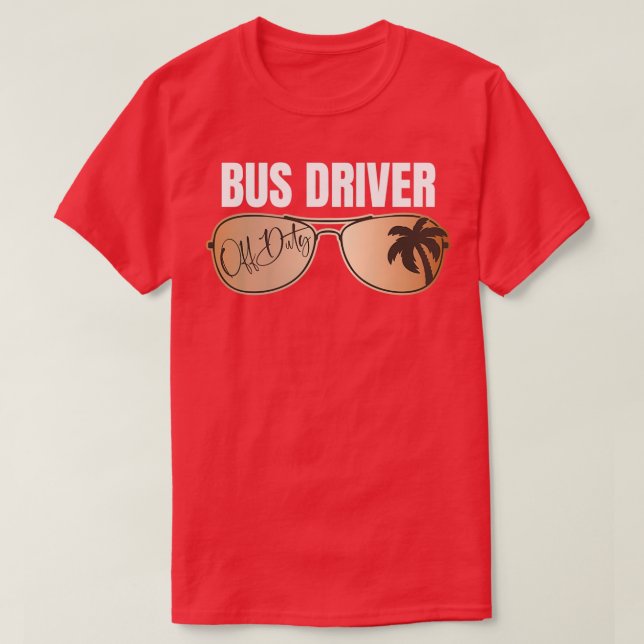 Camiseta Conductor De Autobús Fuera De Servicio El Último D (Diseño del anverso)