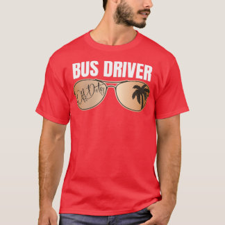 Camiseta Conductor De Autobús Fuera De Servicio El Último D