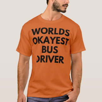 Camiseta Conductor de autobús más apropiado del mundo 3