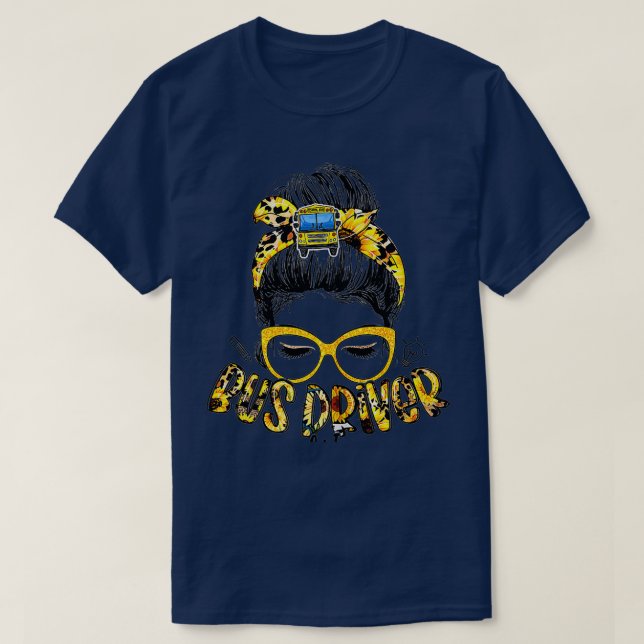 Camiseta Conductor de autobús Vida Desordenada Bun Sunflowe (Diseño del anverso)