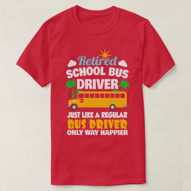 Camiseta Conductor de bus de escuela retirado Classic TShir (Diseño del anverso)