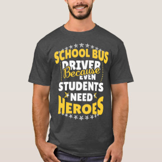 Camiseta Conductor de bus escolar porque incluso los estudi