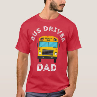 Camiseta Conductor de bus papá conducir padre Lover