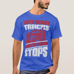 Camiseta Conductor de camión - Camionero divertido de gran 