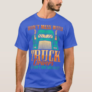 Camiseta Conductor de camión camionero loco divertido 