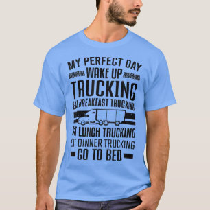 Camiseta Conductor de Camión Mi Día Perfecto Despertar Tran