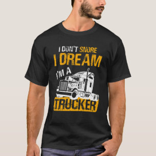 Camiseta Conductor de Camión  No Ronco Sueño que soy un Con