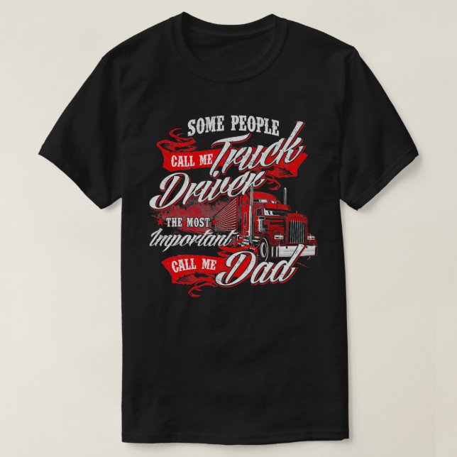 Camiseta Conductor de camiones Dad Trucker Semi Truck Drive (Diseño del anverso)