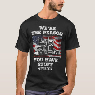 Camiseta Conductor de camiones de camioneros Somos la razón
