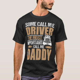 Camiseta Conductor De Camiones El Más Importante Llámame DA
