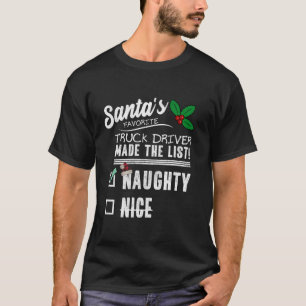 Camiseta Conductor de camiones Navidades Santas List Funny