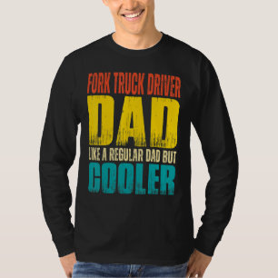 Camiseta Conductor de carretilla elevadora de hombres Papá