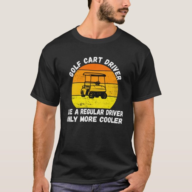 Camiseta Conductor de carrito de golf como conductor normal (Anverso)