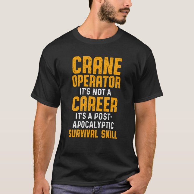 Camiseta Conductor de Crane Operator Career Funny Driver (Anverso)