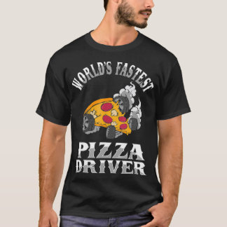 Camiseta Conductor De Pizza Más Rápido Del Mundo Gracioso E