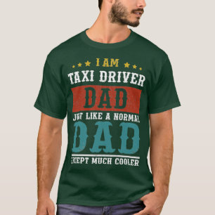 Camiseta CONDUCTOR DE TAXI DAD Padres Día Funny regalo de p