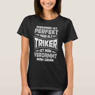 Camiseta Conductor de triciclo Triker diciendo Motociclista