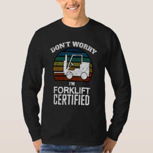 Camiseta Conductor del elevador de horquilla con certificac