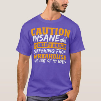 Camiseta Conductor del elevador de horquilla Trabajador del