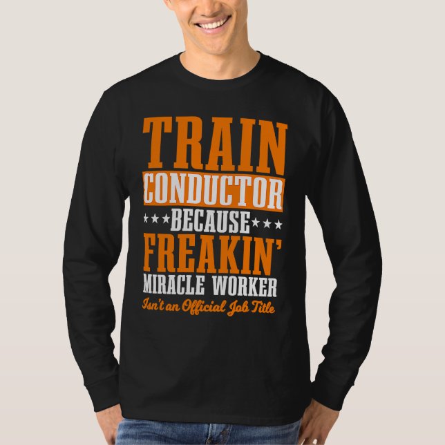 Camiseta Conductor Train Express Transport Freight Railway  (Anverso)