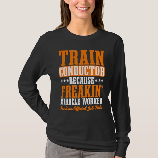 Camiseta Conductor Train Express Transport Freight Railway  (Anverso)
