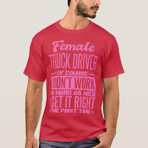 Camiseta Conductora De Camión Femenina Lo Hace Bien La Prim