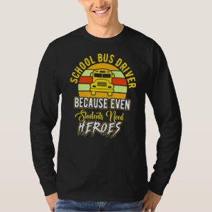Camiseta Conductores De Autobuses Escolares Porque Incluso